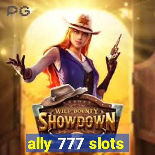 ally 777 slots